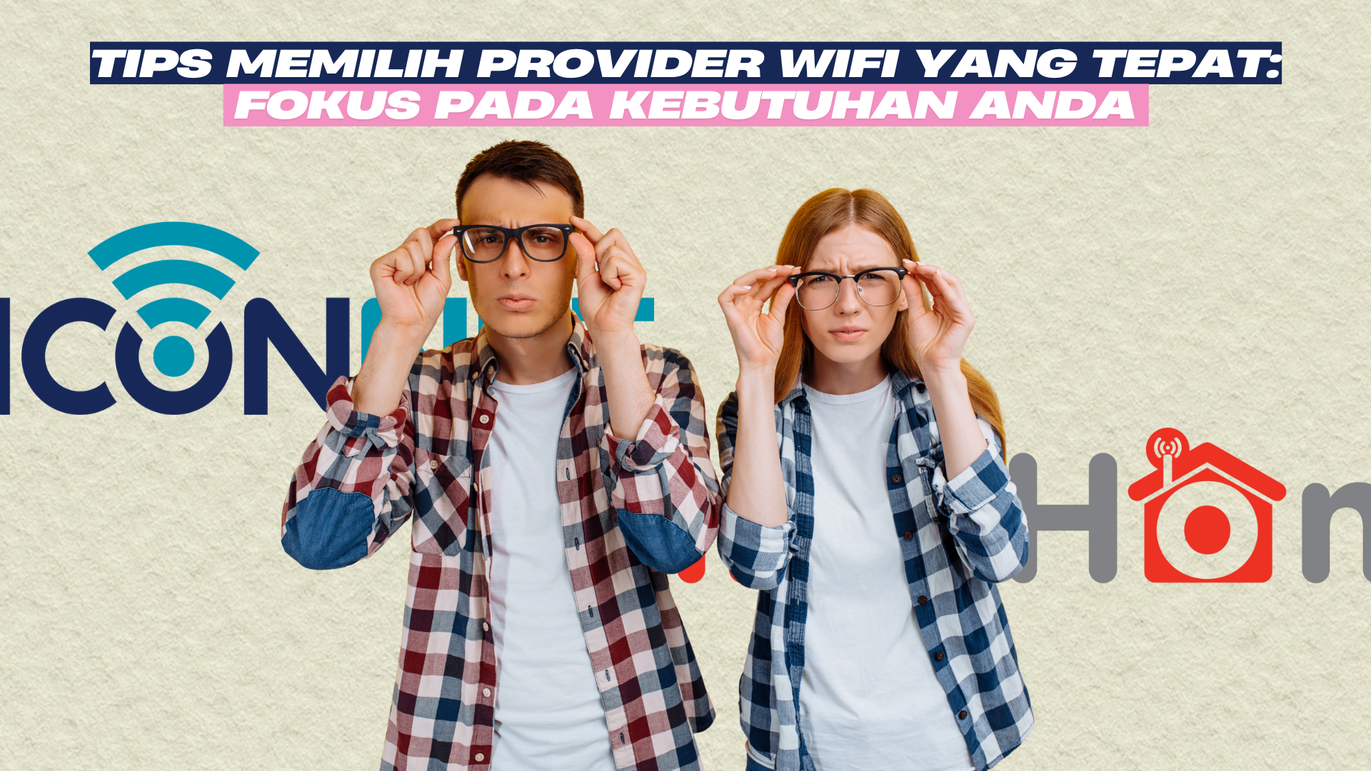 Iconnet vs IndiHome: Mana yang Lebih Bagus untuk Internet Rumah?