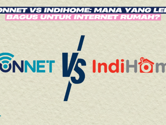 Iconnet vs IndiHome: Mana yang Lebih Bagus untuk Internet Rumah?