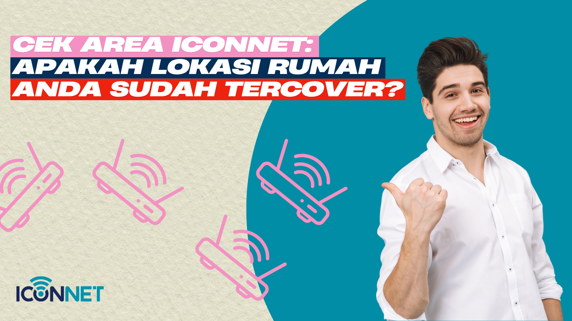 Cek Area Iconnet: Apakah Lokasi Rumah Anda Sudah Tercover?