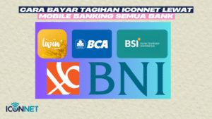 Cara Bayar Tagihan Iconnet Lewat Mobile Banking Semua Bank